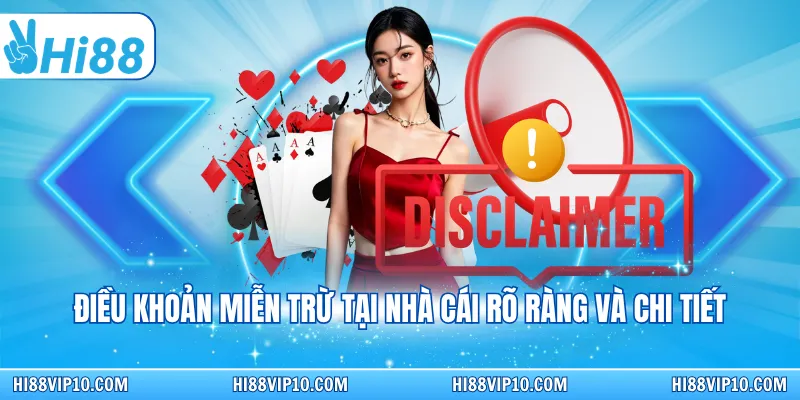 Điều khoản miễn trừ tại nhà cái rõ ràng và chi tiết