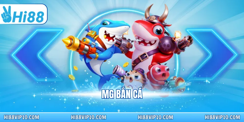 MG bắn cá