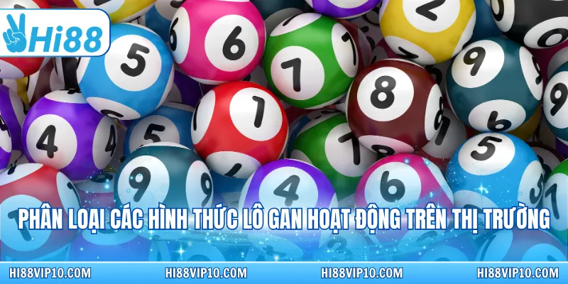 Phân loại các hình thức lô gan hoạt động trên thị trường